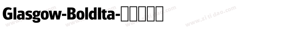 Glasgow-BoldIta字体转换