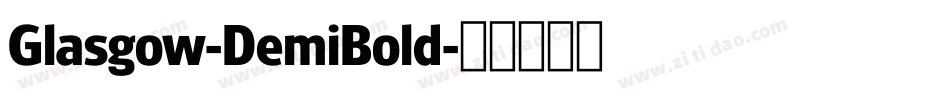 Glasgow-DemiBold字体转换