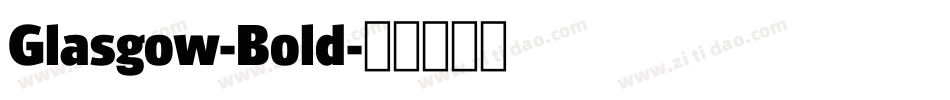 Glasgow-Bold字体转换