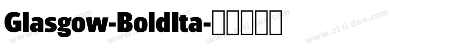 Glasgow-BoldIta字体转换