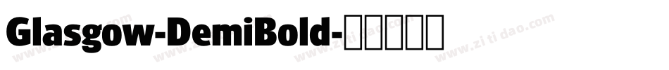 Glasgow-DemiBold字体转换