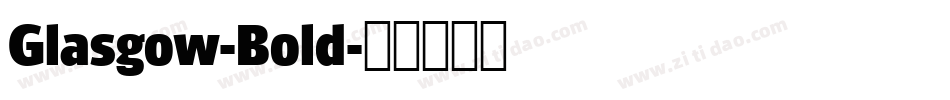 Glasgow-Bold字体转换