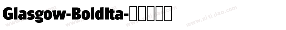 Glasgow-BoldIta字体转换