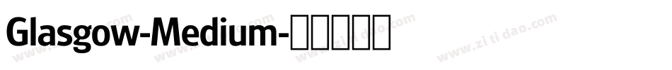 Glasgow-Medium字体转换