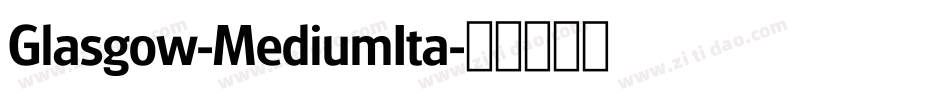 Glasgow-MediumIta字体转换