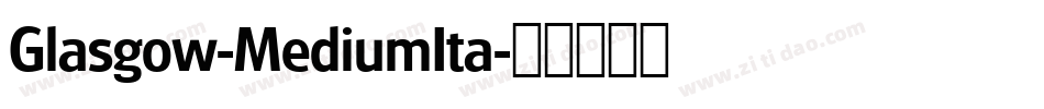 Glasgow-MediumIta字体转换