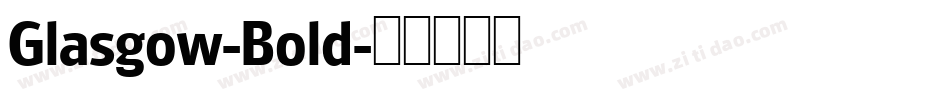Glasgow-Bold字体转换