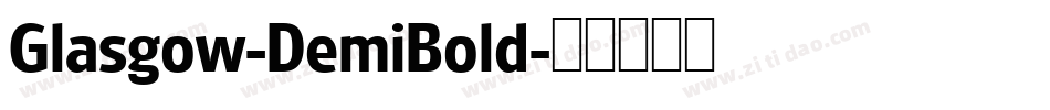Glasgow-DemiBold字体转换