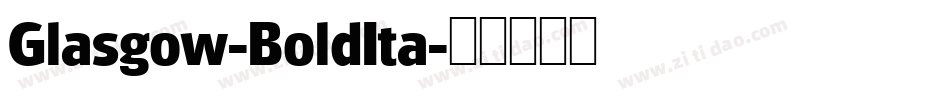 Glasgow-BoldIta字体转换