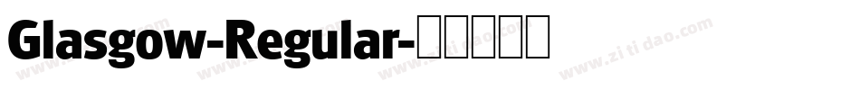 Glasgow-Regular字体转换