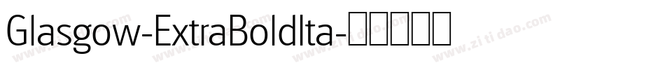 Glasgow-ExtraBoldIta字体转换