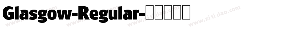 Glasgow-Regular字体转换