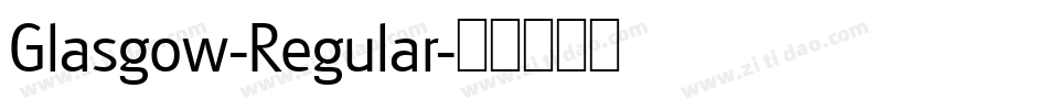Glasgow-Regular字体转换