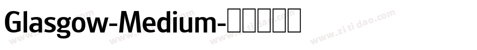 Glasgow-Medium字体转换