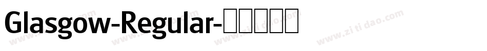 Glasgow-Regular字体转换