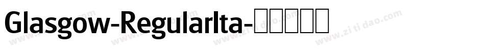 Glasgow-RegularIta字体转换