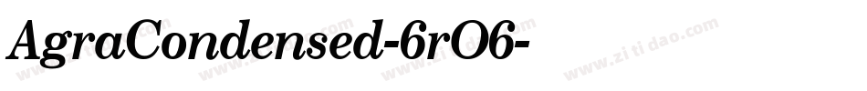 AgraCondensed-6rO6字体转换