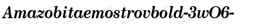 Amazobitaemostrovbold-3wO6字体转换