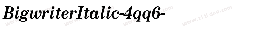 BigwriterItalic-4qq6字体转换