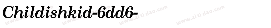 Childishkid-6dd6字体转换