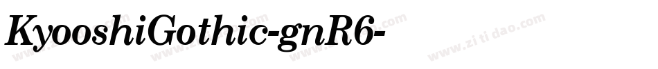 KyooshiGothic-gnR6字体转换