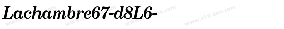 Lachambre67-d8L6字体转换