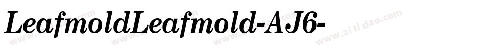 LeafmoldLeafmold-AJ6字体转换