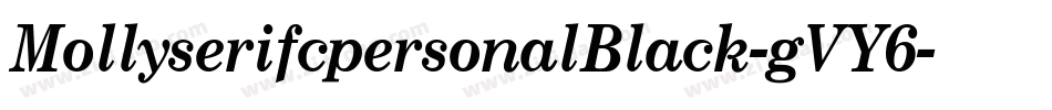 MollyserifcpersonalBlack-gVY6字体转换