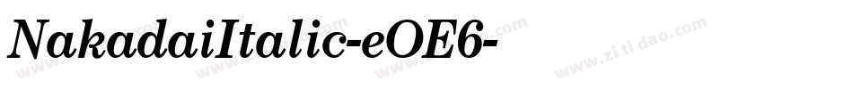 NakadaiItalic-eOE6字体转换