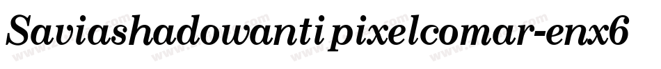 Saviashadowantipixelcomar-enx6字体转换