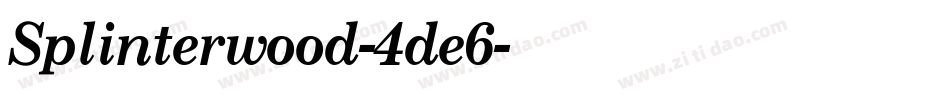 Splinterwood-4de6字体转换