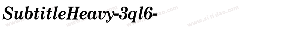 SubtitleHeavy-3ql6字体转换