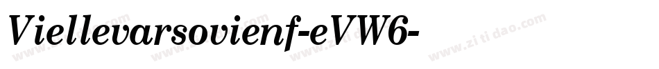 Viellevarsovienf-eVW6字体转换