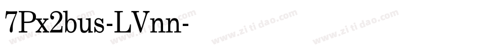 7Px2bus-LVnn字体转换