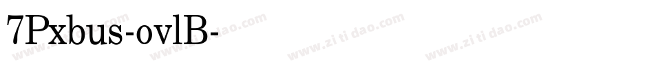 7Pxbus-ovlB字体转换