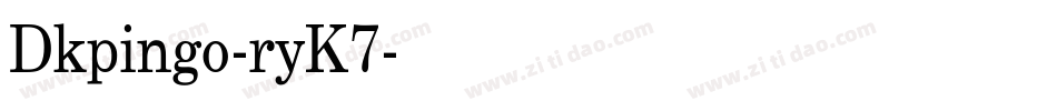 Dkpingo-ryK7字体转换