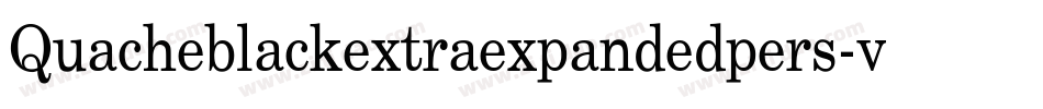 Quacheblackextraexpandedpers-vmRL7字体转换