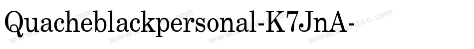 Quacheblackpersonal-K7JnA字体转换