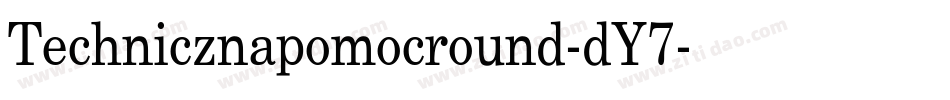 Technicznapomocround-dY7字体转换