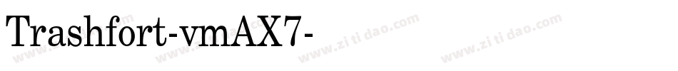 Trashfort-vmAX7字体转换