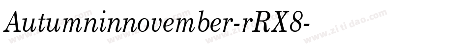 Autumninnovember-rRX8字体转换