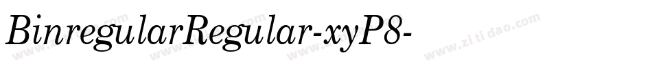BinregularRegular-xyP8字体转换