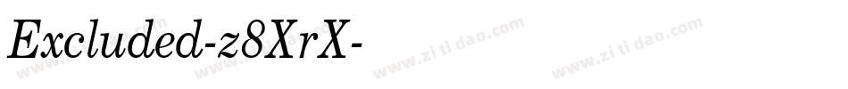 Excluded-z8XrX字体转换