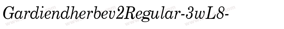 Gardiendherbev2Regular-3wL8字体转换