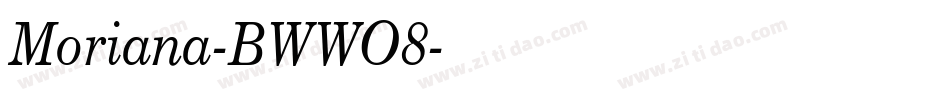 Moriana-BWWO8字体转换