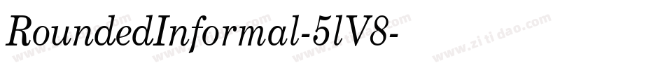 RoundedInformal-5lV8字体转换
