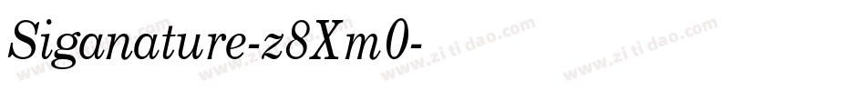 Siganature-z8Xm0字体转换