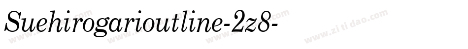 Suehirogarioutline-2z8字体转换