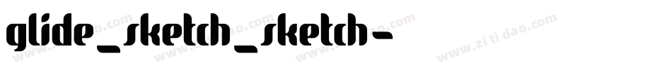 glide_sketch_sketch字体转换
