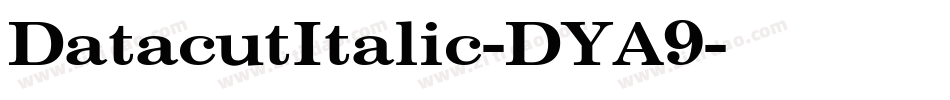 DatacutItalic-DYA9字体转换